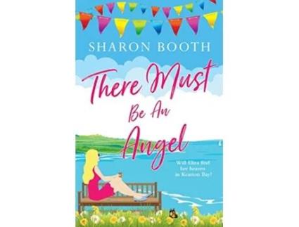 Livro There Must Be an Angel A Kearton Bay Novel de Sharon Booth (Inglês)