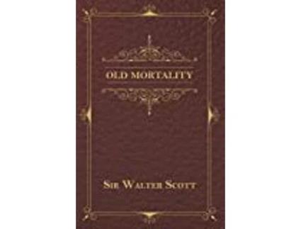 Livro Old Mortality de Sir Walter Scott (Inglês)