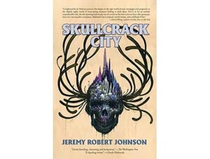 Livro Skullcrack City de Jeremy Robert Johnson (Inglês)