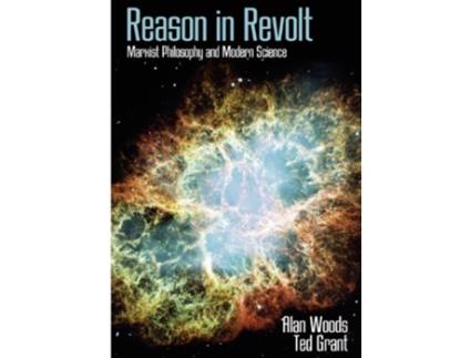 Livro Reason in Revolt Marxist Philosophy and Modern Science de Alan Woods Ted Grant (Inglês)