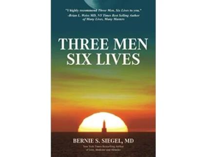 Livro Three Men Six Lives de Bernie S Siegel (Inglês)