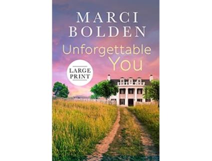 Livro Unforgettable You Large Print de Marci Bolden (Inglês)