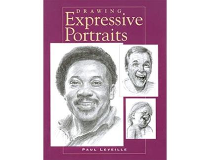 Livro Drawing Expressive Portraits de Paul Leveille (Inglês)