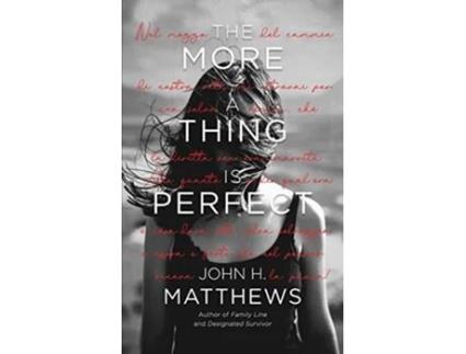 Livro The More a Thing is Perfect de John H Matthews (Inglês)