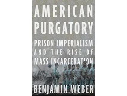 Livro American Purgatory de Benjamin D Weber (Inglês - Capa Dura)