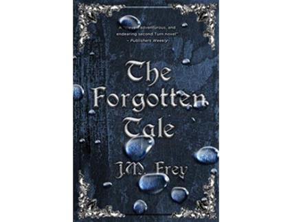 Livro The Forgotten Tale de J M Frey (Inglês)