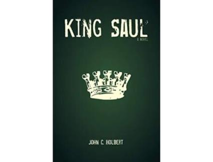 Livro King Saul de John C Holbert (Inglês)