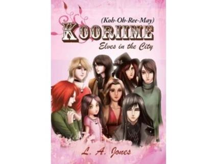 Livro Kooriime KohOhReeMay Elves in the City de L A Jones (Inglês)