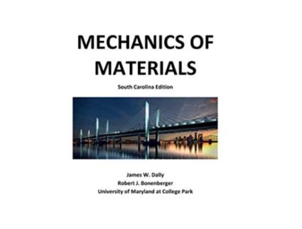 Livro Mechanics of Materials South Carolina Edition de James W Dally Robert J Bonenberger (Inglês)