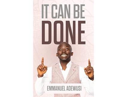 Livro It Can Be Done de Emmanuel Adewusi (Inglês)