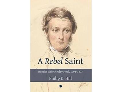 Livro Rebel Saint de Philip Hill (Inglês)