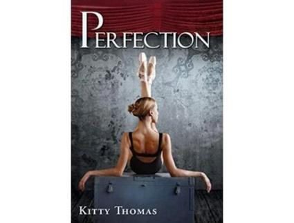 Livro Perfection de Kitty Thomas (Inglês)