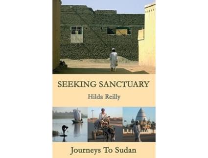 Livro Seeking Sanctuary de Hilda Reilly (Inglês)