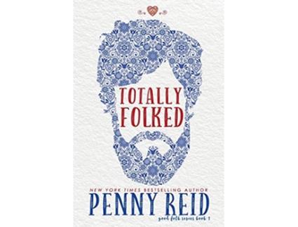 Livro Totally Folked Good Folk Modern Folktales de Penny Reid (Inglês)