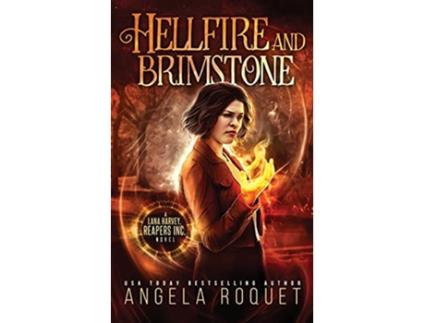 Livro Hellfire and Brimstone Lana Harvey Reapers Inc de Angela Roquet (Inglês)