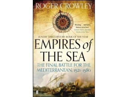 Livro Empires of the Sea de Roger Crowley (Inglês)