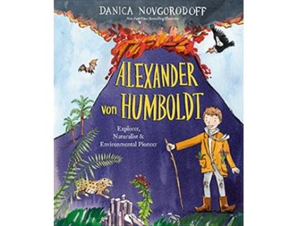 Livro Alexander von Humboldt de Danica Novgorodoff (Inglês - Capa Dura)