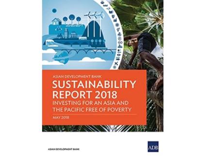 Livro Asian Development Bank Sustainability Report 2018 de Asian Development Bank (Inglês)