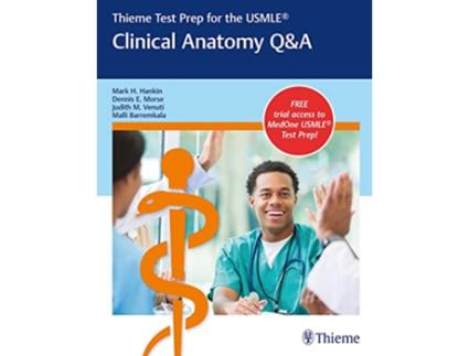 Livro Thieme Test Prep for the USMLE® Clinical Anatomy QA de Mark H Hankin, Dennis E Morse et al. (Inglês)