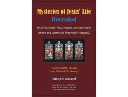 Livro Mysteries of Jesus Life Revealed His Birth Death Resurrection and Ascensions de Joseph Lenard (Inglês)