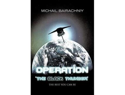 Livro Operation The Black Thunder de Michail Bairachniy (Inglês)