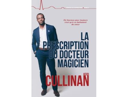 Livro La prescription du docteur Magicien Volume 3 de Cullinan e Heidi (Francês)