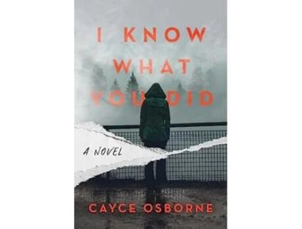 Livro I Know What You Did de Cayce Osborne (Inglês - Capa Dura)