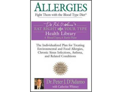 Livro Allergies Fight Them with the Blood Type Diet de Dr Peter J D'Adamo e Catherine Whitney (Inglês)