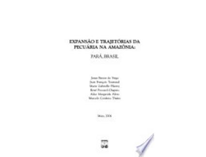 Livro Expansao E Trajetorias Da Pecuaria Na Amazonia by Jonas Bastos da Veiga : Para, Brasil de Jonas B. da Veiga (Português do Brasil)