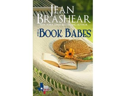 Livro The Book Babes The Book Babes Boxed Set Texas TiesTexas TroublesTexas Together Sweetgrass Springs de Jean Brashear (Inglês)