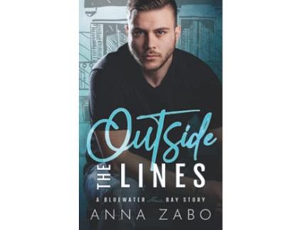 Livro Outside the Lines A Bluewater Bay Story de Anna Zabo (Inglês)