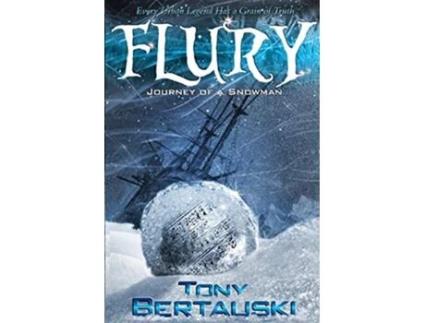 Livro Flury Journey of a Snowman 3 Claus Universe de Tony Bertauski (Inglês)