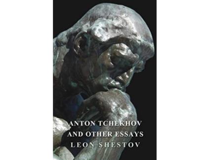 Livro Anton Tchekhov and Other Essays de Leon Shestov (Inglês)