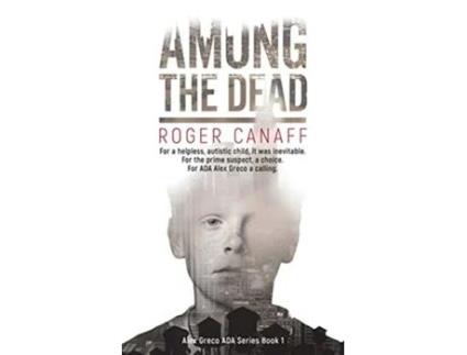 Livro Among The Dead ADA Alex Greco Series Book 1 de Roger Canaff (Inglês)
