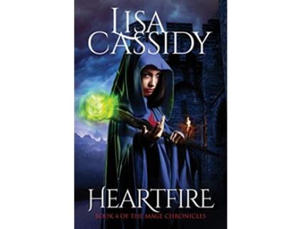 Livro Heartfire The Mage Chronicles de Lisa Cassidy (Inglês)