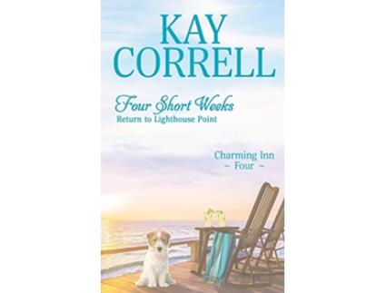 Livro Four Short Weeks Return to Lighthouse Point Charming Inn de Kay Correll (Inglês)