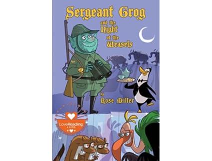 Livro Sergeant Grog and the Night of the Weasels de Rose Miller (Inglês)