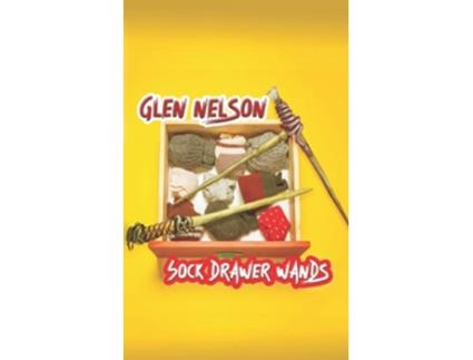 Livro Sock Drawer Wands de Glen Nelson (Inglês)