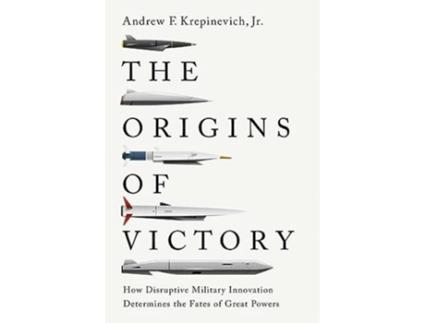 Livro Origins of Victory de Andrew F Krepinevich Jr (Inglês - Capa Dura)