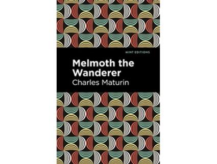 Livro Melmoth the Wanderer de Charles Maturin (Inglês - Capa Dura)