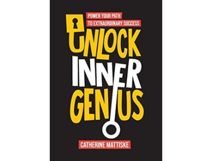 Livro Unlock Inner Genius Power Your Path to Extraordinary Success de Catherine Mattiske (Inglês)