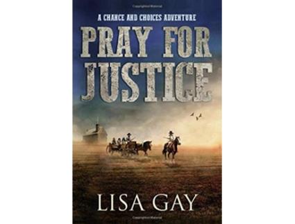 Livro Pray for Justice Large Print A Chance and Choices Adventure Large Print Version de Lisa Gay (Inglês)