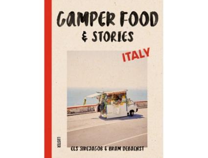 Livro Camper Food Stories Italy de Els Sirejacob e Bram Debaenst (Inglês - Capa Dura)