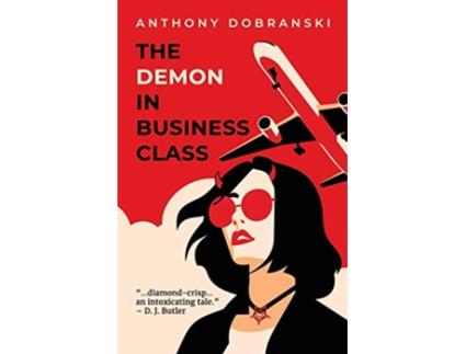 Livro The Demon in Business Class de Anthony Dobranski (Inglês)