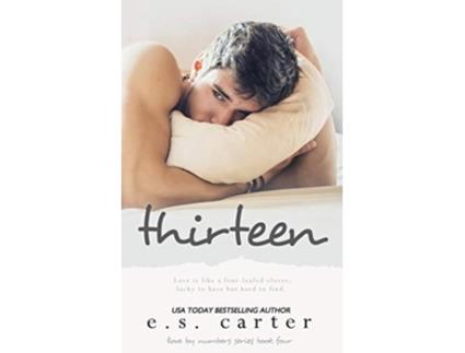 Livro Thirteen Love by Numbers de E S Carter (Inglês)