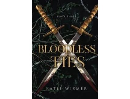 Livro Bloodless Ties The Marionettes de Katie Wismer (Inglês)