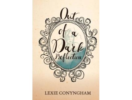 Livro Out of a Dark Reflection Murray of Letho de Lexie Conyngham (Inglês)