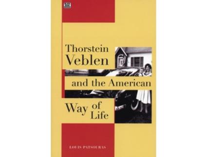 Livro Thorstein Veblen and the American Way of Life de Louis Patsouras e Louis Pastouris (Inglês)