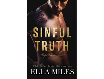 Livro Sinful Truth Sinful Truths de Ella Miles (Inglês)