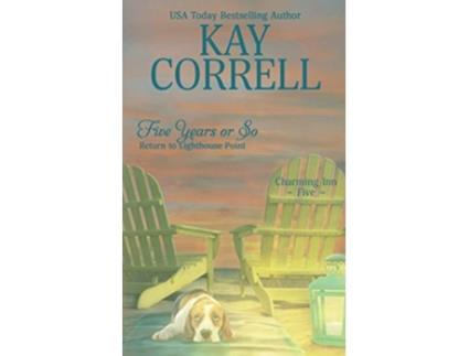 Livro Five Years or So Return to Lighthouse Point Charming Inn de Kay Correll (Inglês)